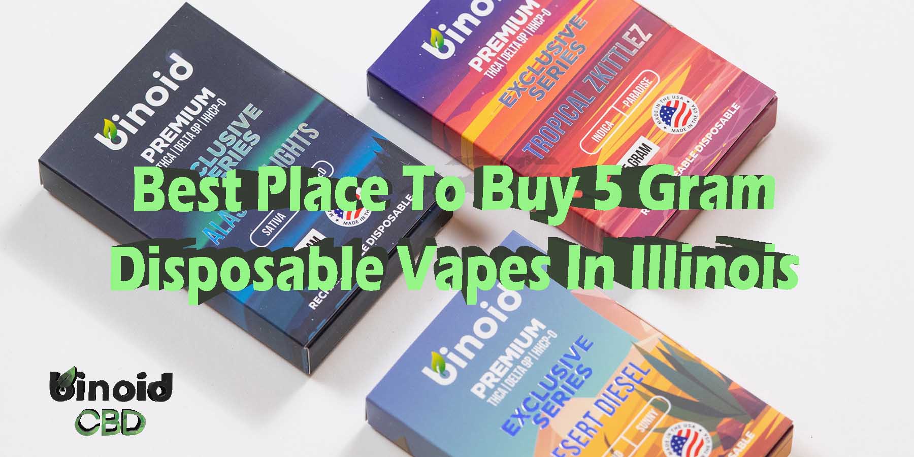 Best Place To Buy 5 Gram Disposable Vapes In Illinois BestBrand WhereToGet HowToBuy BestPrice GetNearMe Lowest Coupon DiscountStore ShopOnline Vapes Carts Binoid