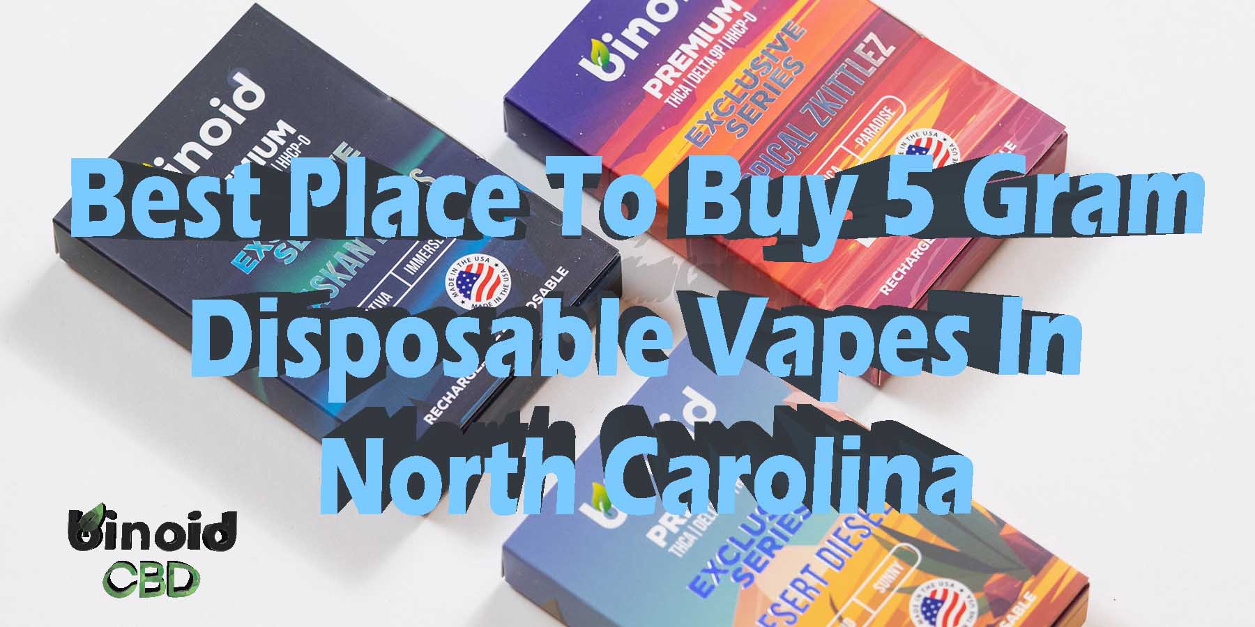 Best Place To Buy 5 Gram Disposable Vapes In North Carolina BestBrand WhereToGet HowToBuy BestPrice GetNearMe Lowest Coupon DiscountStore ShopOnline Vapes Carts Binoid