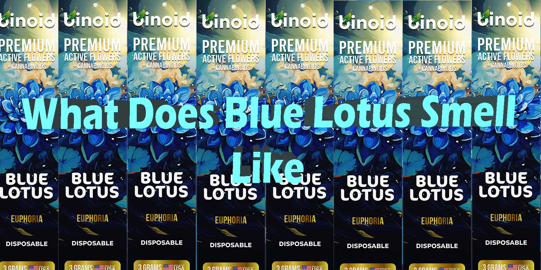 What Does Blue Lotus Smell Like WhereToBuy HowToBuy StrongestBrand BestBrand Discount SmokeShop Mushrooms StrongDisposable BrandNew Binoid