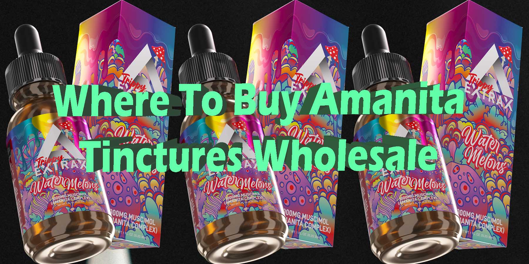 What are Amanita Tinctures and How are They Made What You Must Know WhereToGet HowToGetNearMe BestPlace LowestPrice Coupon Discount StrongestBrand BestBrand Binoid