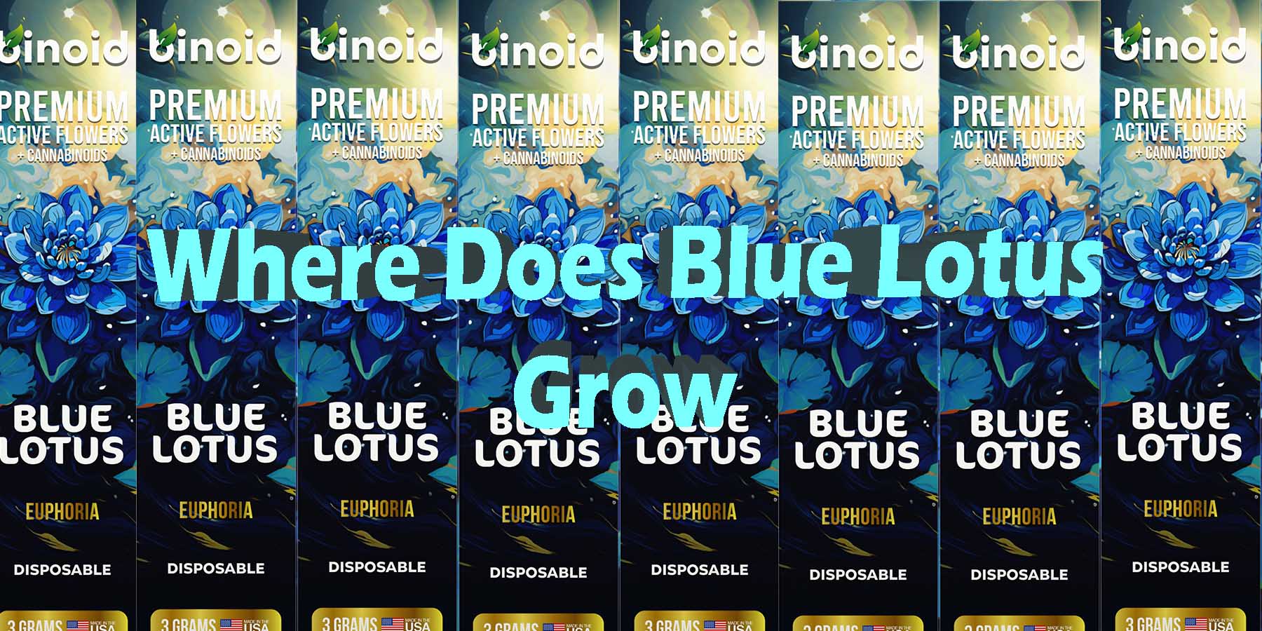 Where Does Blue Lotus Grow WhereToBuy HowToBuy StrongestBrand BestBrand Discount SmokeShop Mushrooms StrongDisposableBrandNew Binoid