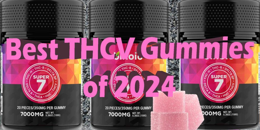 Best THCV Gummies Of 2024