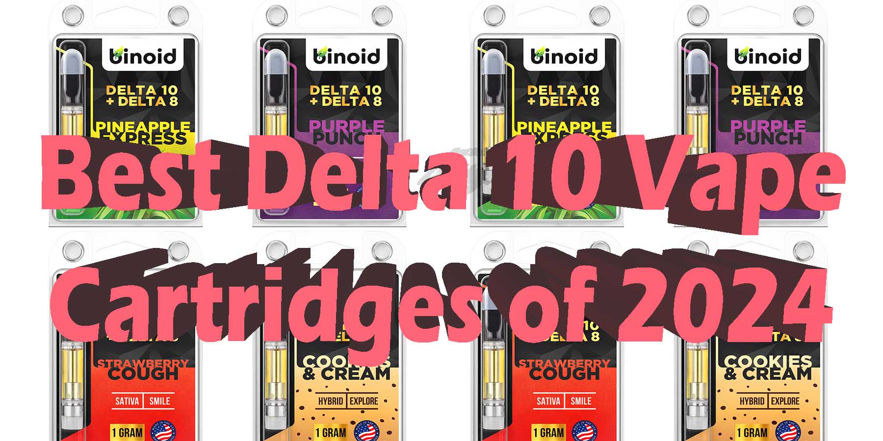 Best Delta 10 Vape Cartridges of 2024 GoodPrice GetNearMe LowestCoupon DiscountStore Shoponline VapeCarts Online StrongestSmoke ShopBinoid