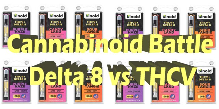 Delta 8 Vs THCV Cannabinoids: Which Is Better?