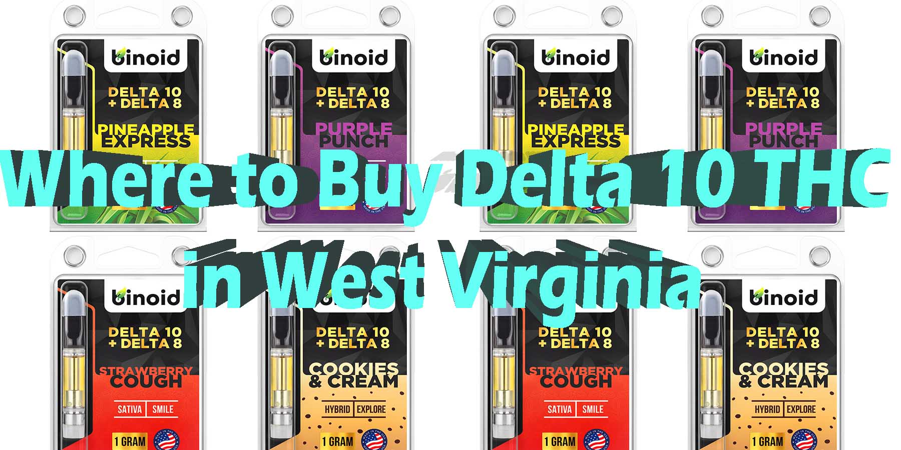 Where to Buy Delta 10 THC in West Virginia Discount For Smoking High Smoke Shop Online Near Me Strongest Binoid Buy Online BestPlace LowestPrice shop Binoid