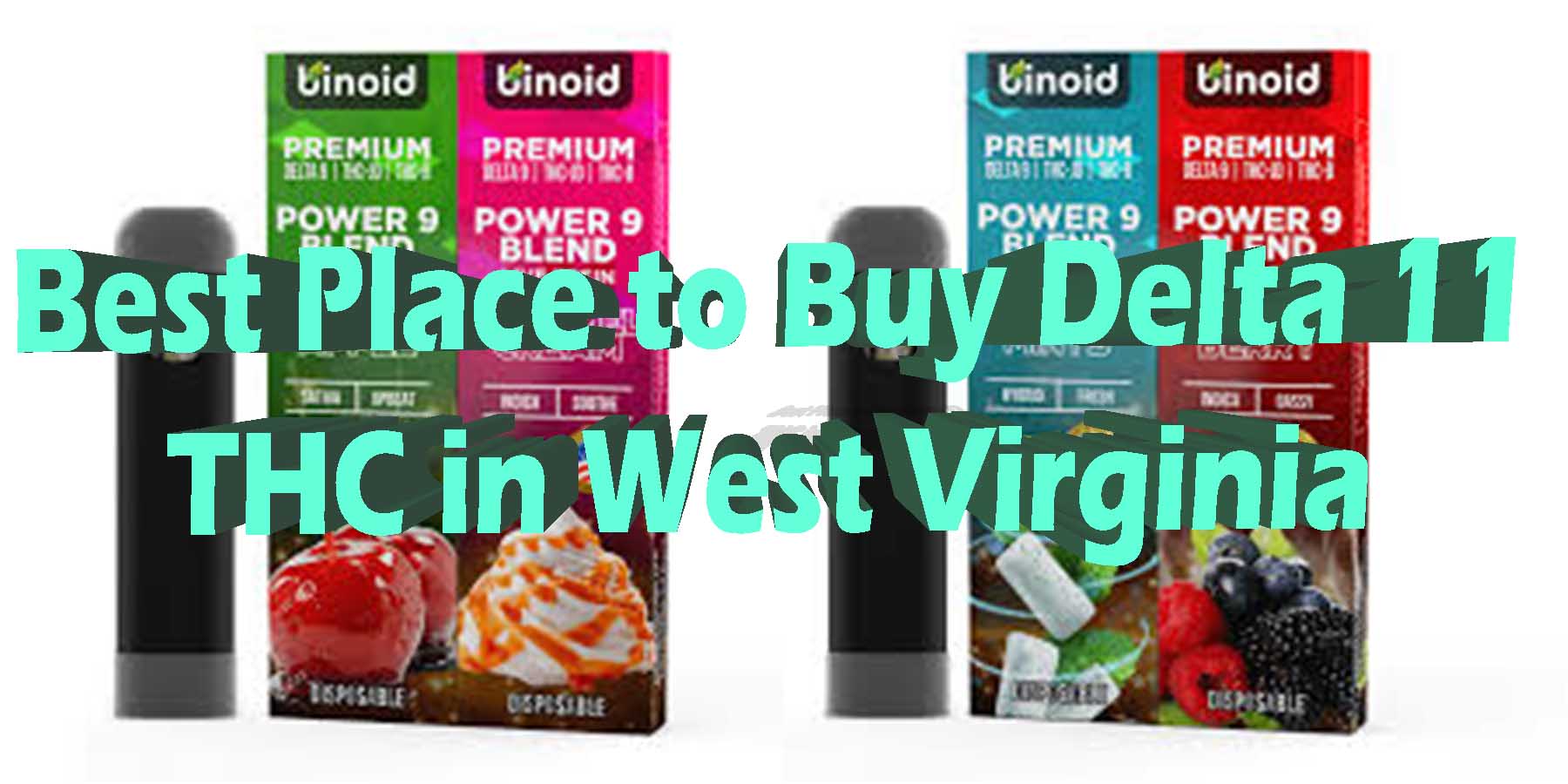 Buy Delta 11 THC In West Virginia | Delta 11 Products