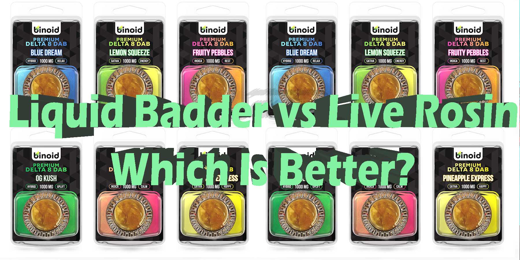 Liquid Badder vs Live Rosin Which Is Better HowToGetNearMe BestPlace LowestPrice Coupon Discount For Smoking Best High Smoke Binoid