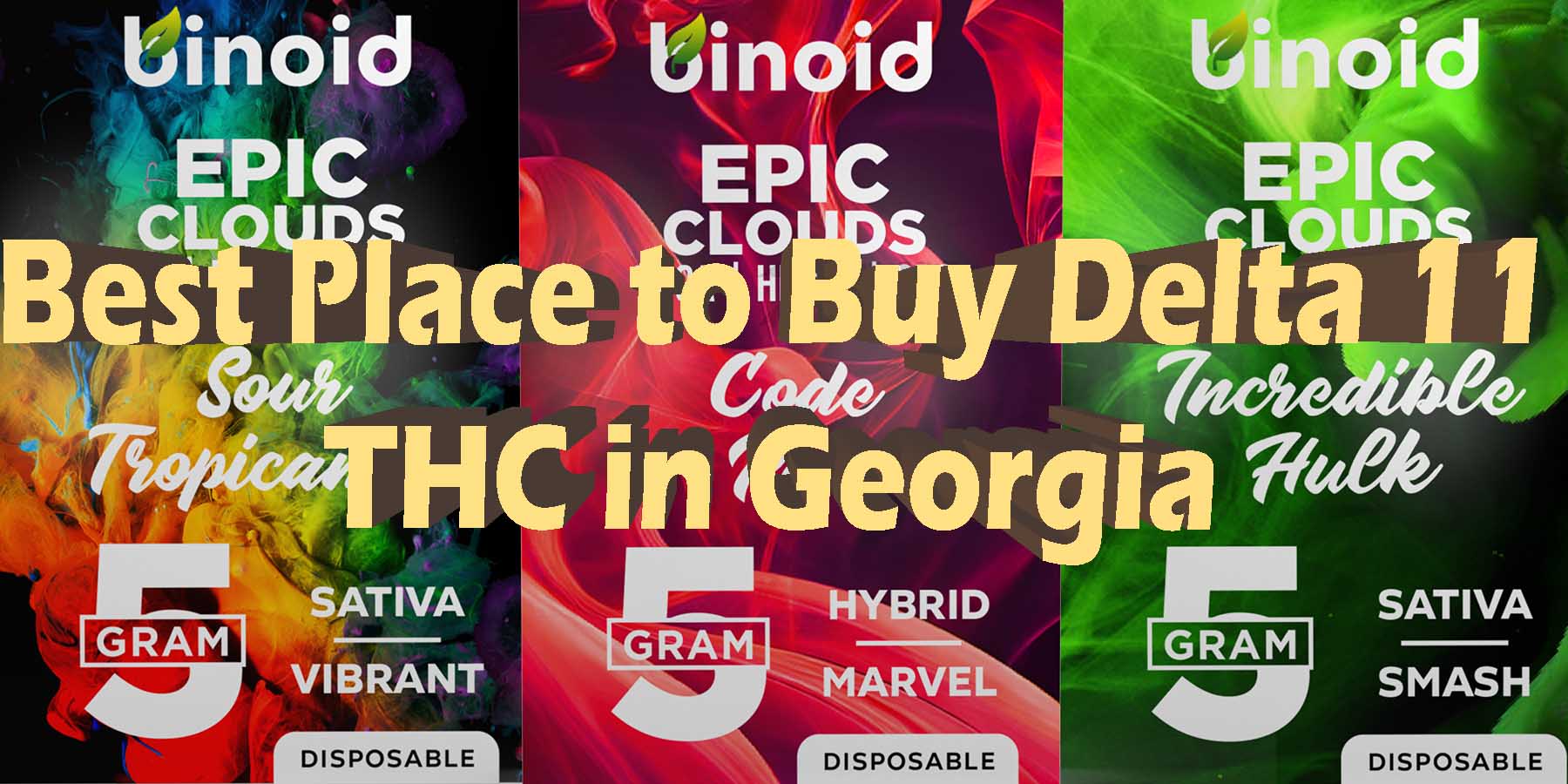 Best Place to Buy Delta 11 THC in Georgia HowToGetNearMe BestPlace LowestPrice Coupon THC THCA Where To Buy Strongest New D8 D9 THCA Binoid.