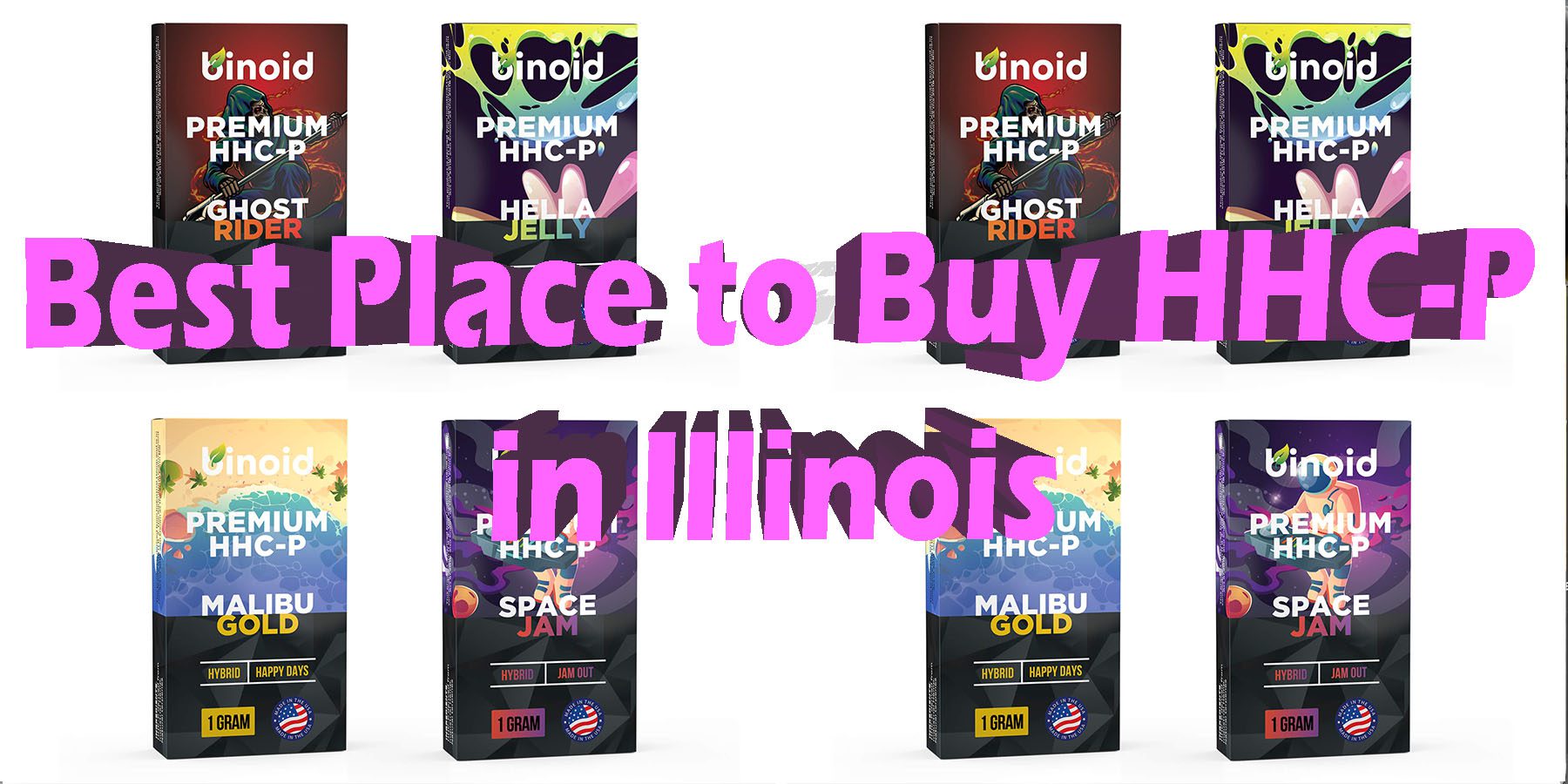 Best Place to Buy HHC-P in Illinois HowToGetNearMe BestPlace LowestPrice Coupon Discount For Smoking Best Brand D9 D8 THCA Indoor Good Binoid