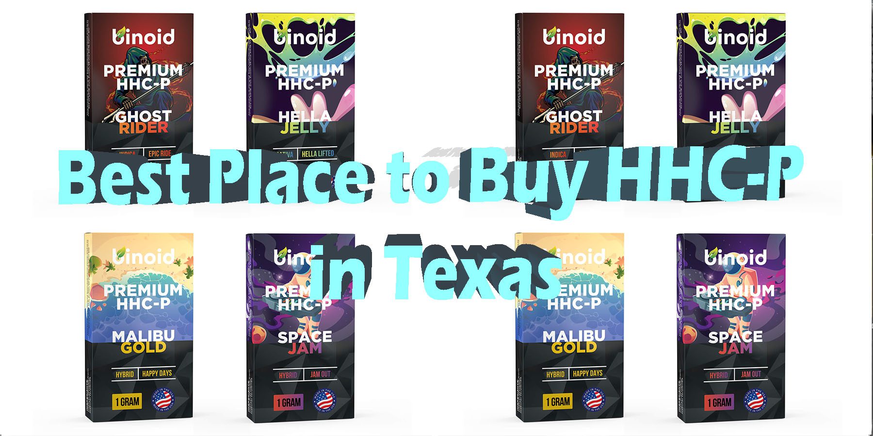 Best Place to Buy HHCP in Texas HHC P Products HowToGetNearMe BestPlace LowestPrice Coupon Discount For Smoking Best Brand D9 D8 THCA Indoor Good Binoid.