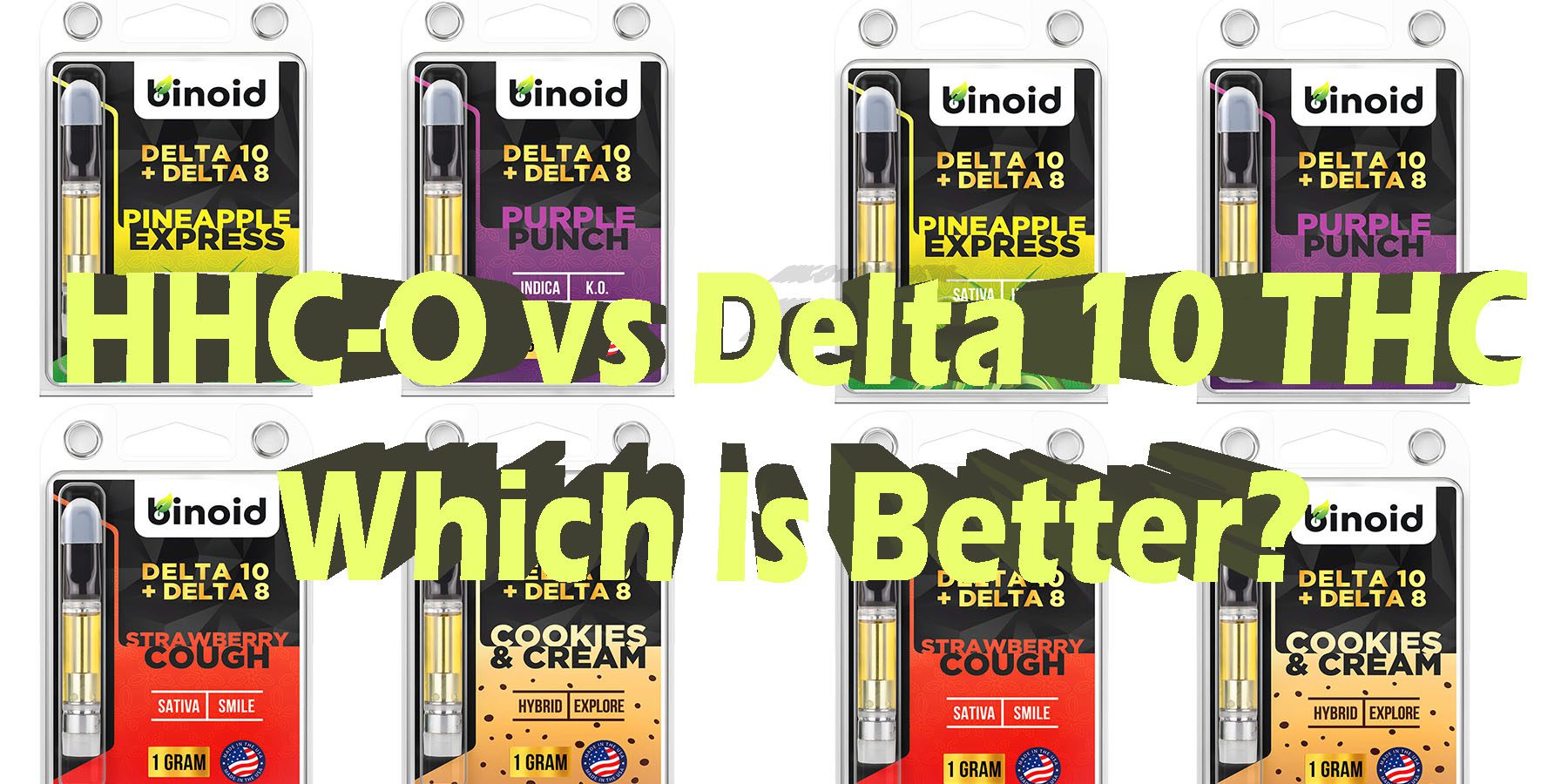 HHC O vs Delta 10 Which Is Better HowToGetNearMe BestPlace LowestPrice Coupon Discount For Smoking Best Brand D9 D8 THCA Indoor Good Binoid