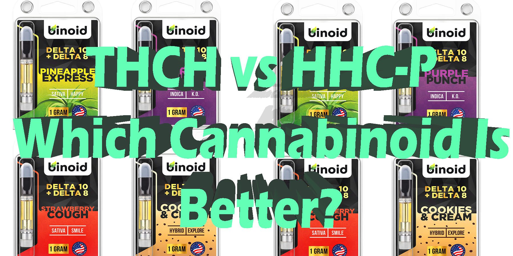 THCH vs HHC P Which Cannabinoid Is Better HowToGetNearMe BestPlace LowestPrice Coupon Discount For Smoking Best Brand D9 D8 THCA Indoor Good Binoid