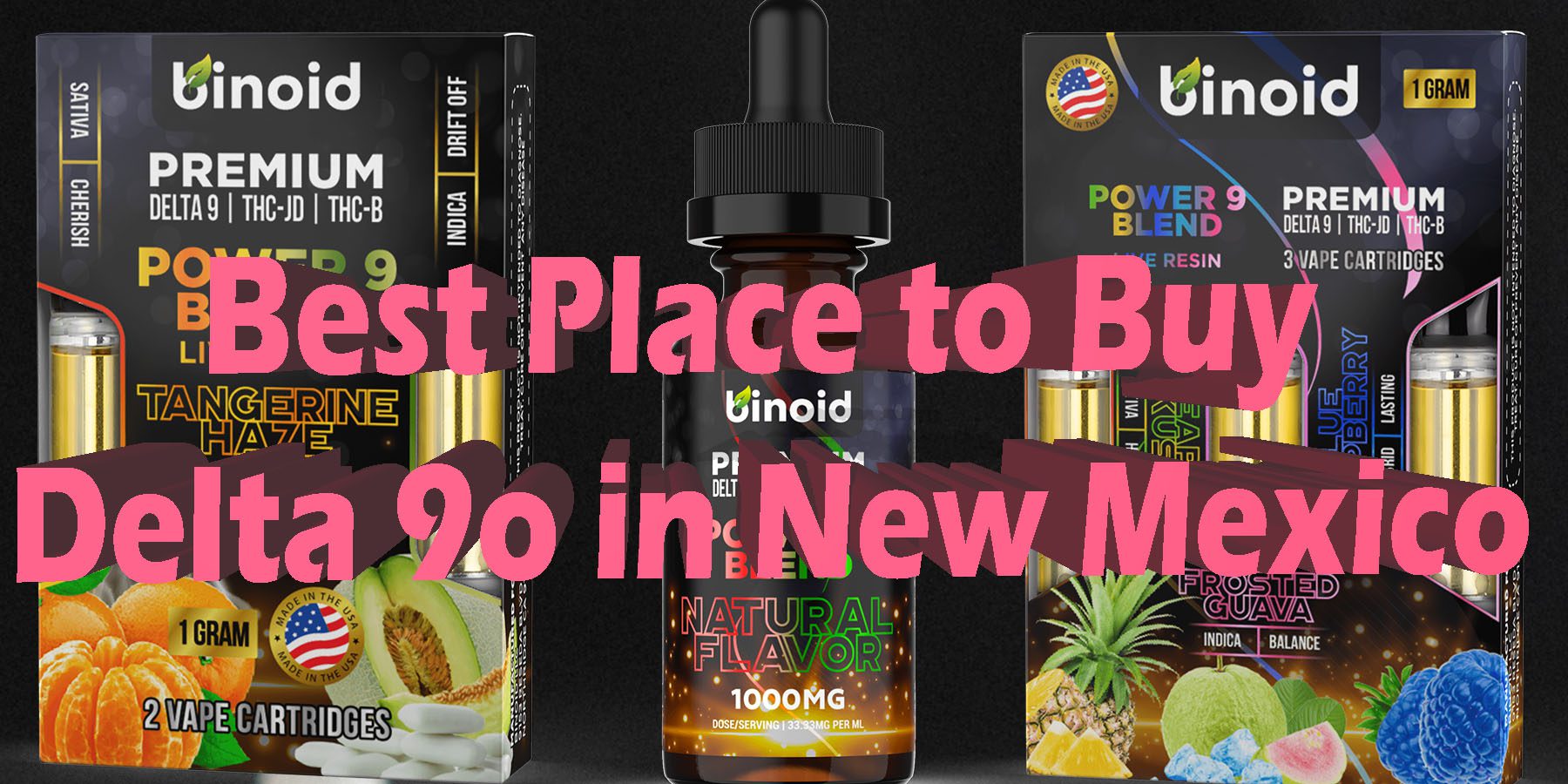 Best Place to Buy Delta 9o in New Mexico HowToGetNearMe BestPlace LowestPrice Coupon Discount For Smoking Best Brand D9 D8 THCA Binoid.