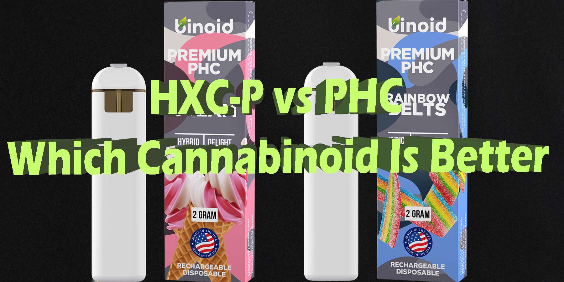 HXC-P vs PHC Which Cannabinoid Is Better Choose HowToGetNearMe BestPlace LowestPrice Coupon Discount For Smoking Best Brand D9 D8 THCA Binoid.