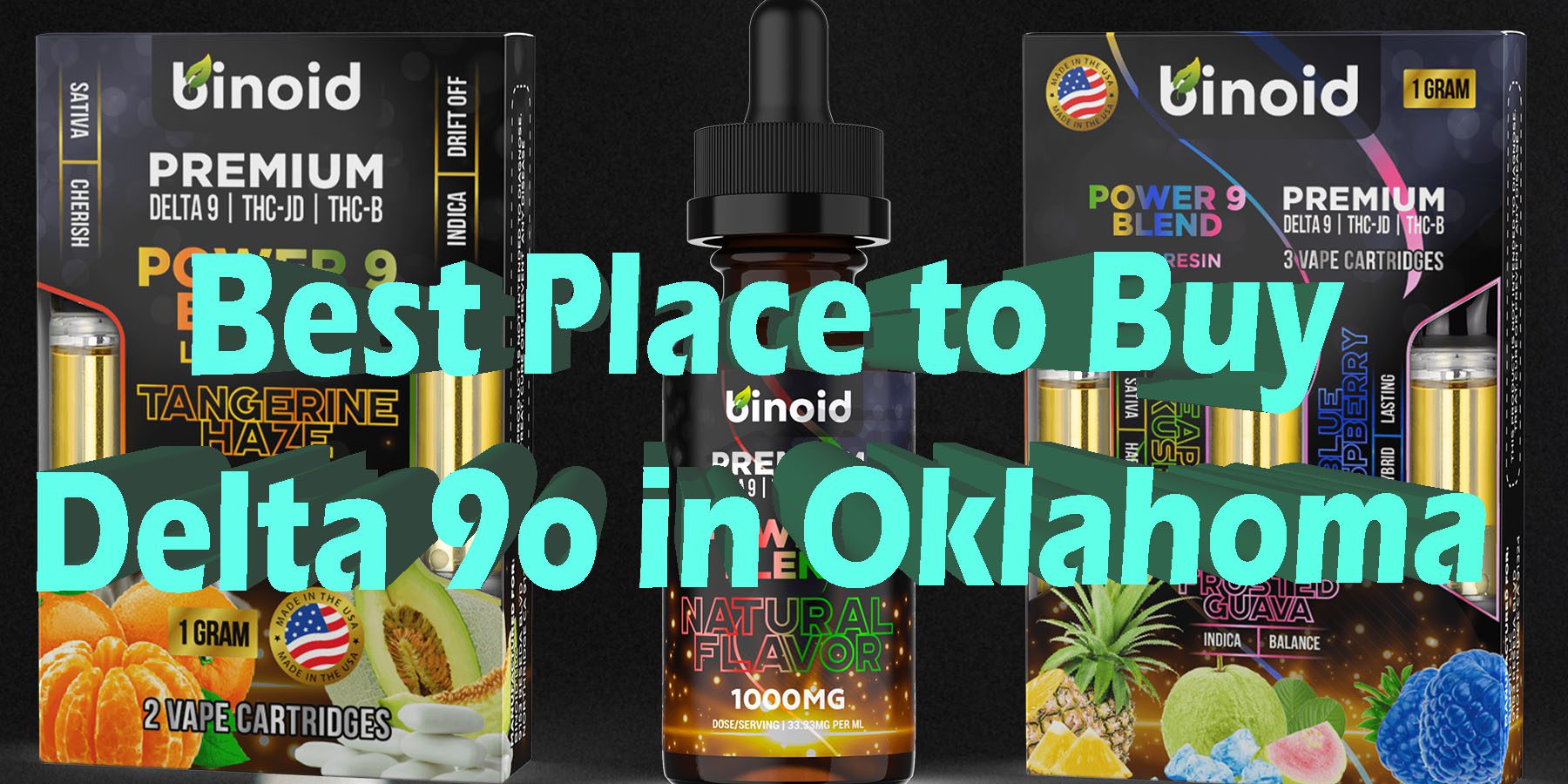 Best Place to Buy Delta 9o in Oklahoma HowToGetNearMe BestPlace LowestPrice Coupon Discount For Smoking Best Brand D9 D8 THCA Binoid