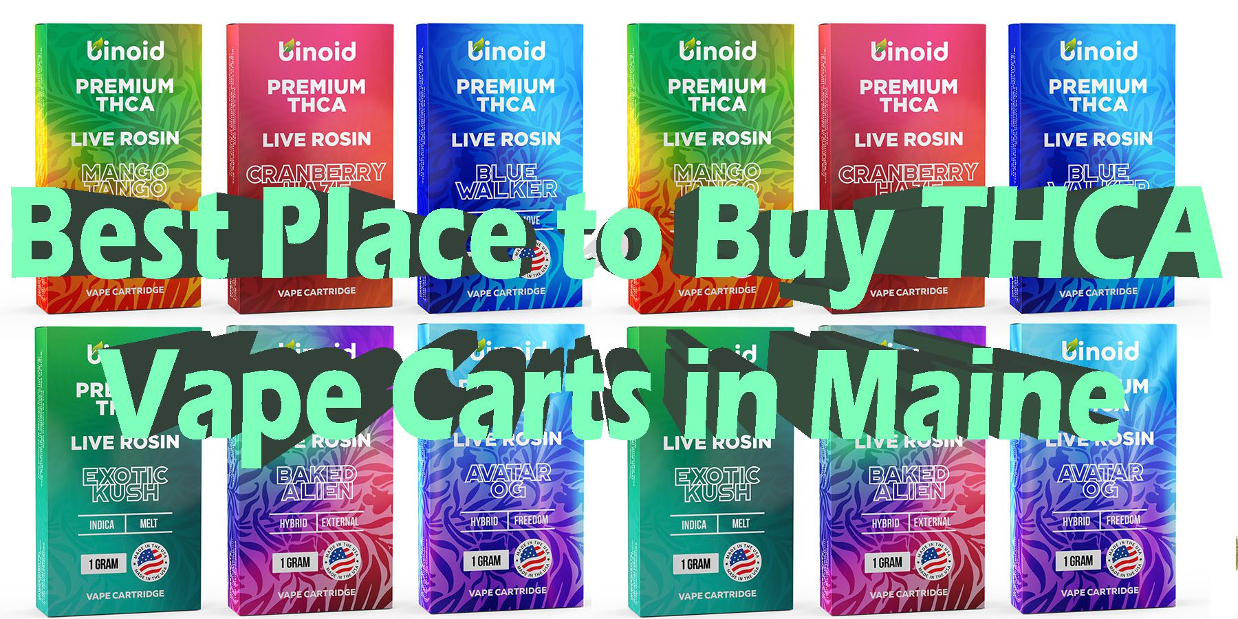 Best Place to Buy THCA Vape Carts in Maine HowToGetNearMe BestPlace LowestPrice Coupon Discount For Smoking Best Brand D9 D8 THCA Indoor Good Binoid.