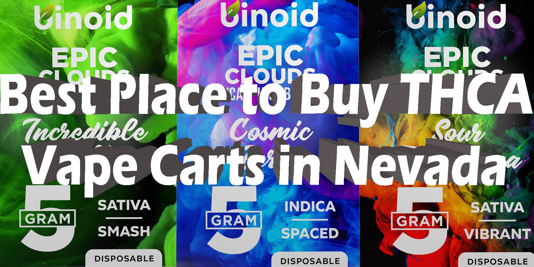 Best Place to Buy THCA Vape Carts in Nevada HowToGetNearMe BestPlace LowestPrice Coupon Discount For Smoking Best Brand D9 D8 THCA Indoor Good Binoid.