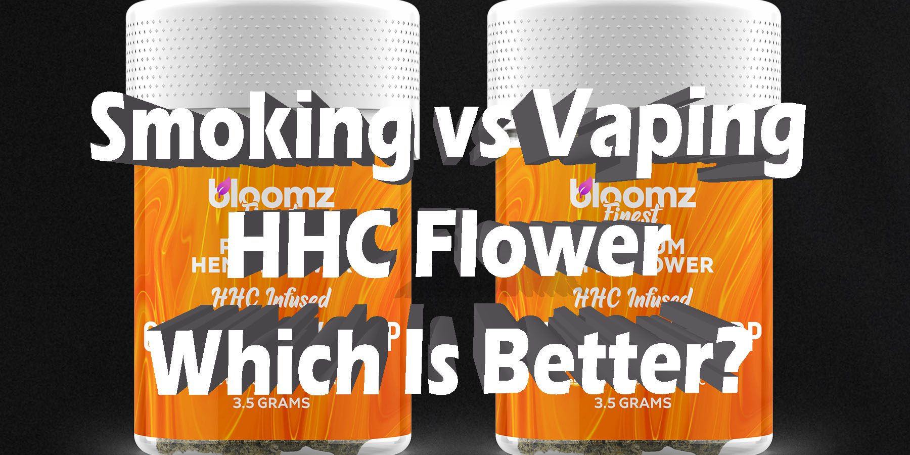 Smoking vs Vaping HHC Flower Which Is Better HowToGetNearMe BestPlace LowestPrice Coupon Discount For Smoking Best Brand D9 D8 THCA Binoid