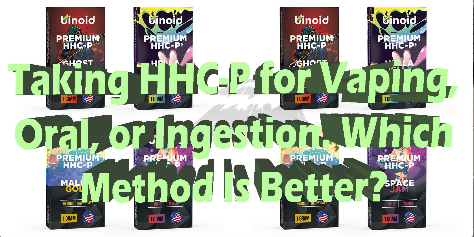 Taking HHC P for Vaping Oral or Ingestion HowToGetNearMe BestPlace LowestPrice Coupon Discount For Smoking Best Brand D9 D8 THCA Binoid.