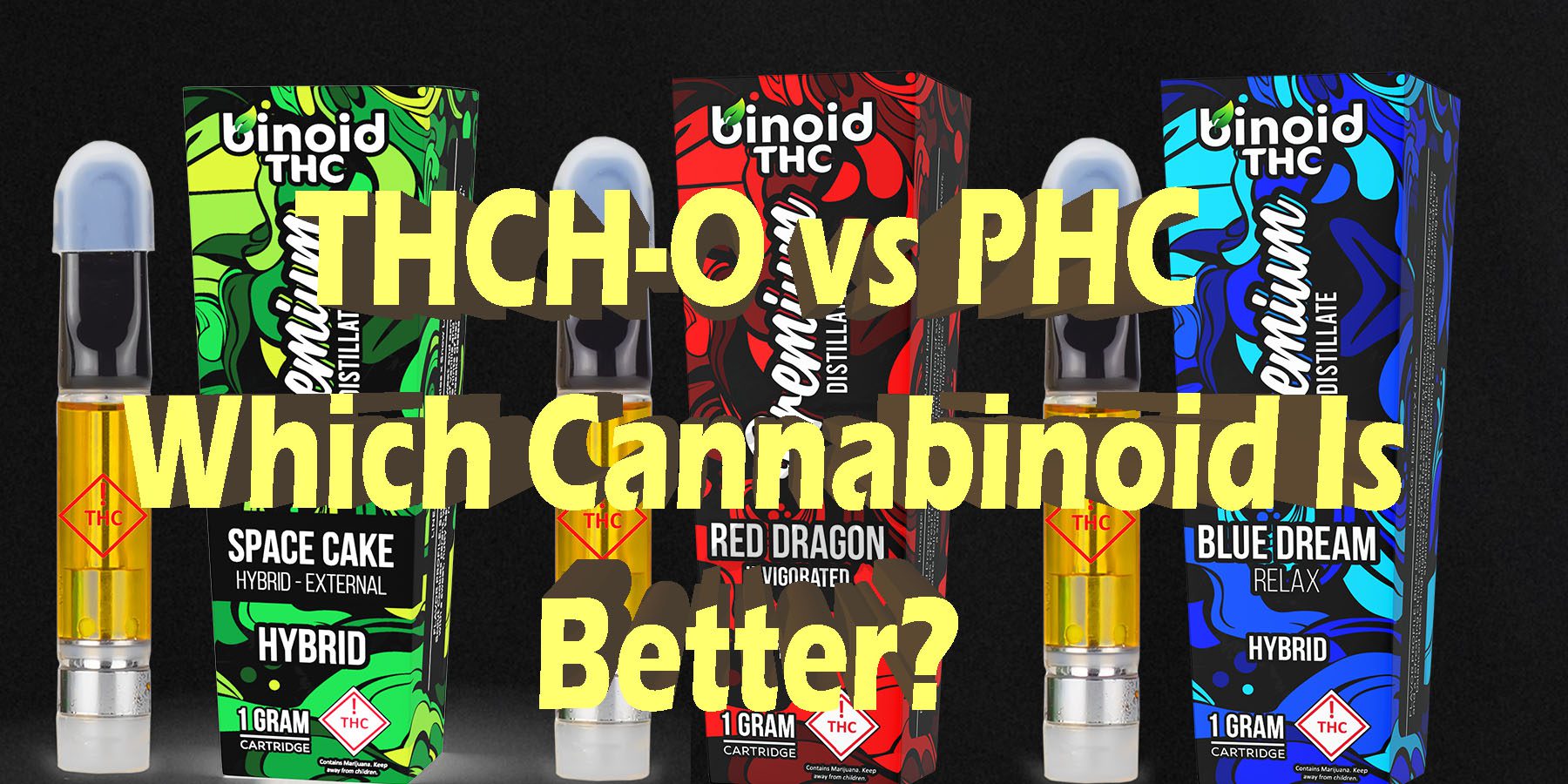 THCH O vs PHC Which Cannabinoid Is Better HowToGetNearMe BestPlace LowestPrice Coupon Discount For Smoking Best Brand D9 D8 THCA Indoor Good Binoid.