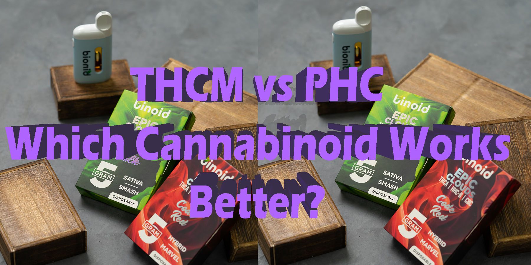 THCM vs PHC Which Cannabinoid Works Better HowToGetNearMe BestPlace LowestPrice Coupon Discount For Smoking Best Brand D9 D8 THCA Indoor Good Binoid