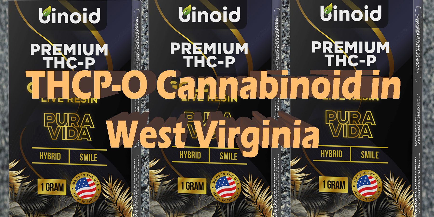 THCP O Cannabinoid in West Virginia HowToGetNearMe BestPlace LowestPrice Coupon Discount For Smoking Best Brand D9 THCA Indoor Good Binoid.