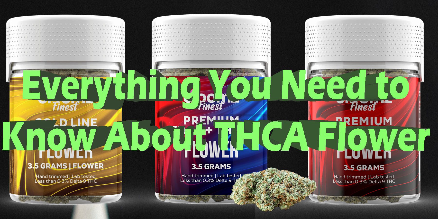 Everything You Need to Know About THCA Flower HowToGetNearMe BestPlace LowestPrice Coupon Discount For Smoking Best Brand D9 D8 THCA Indoor Good Binoid.