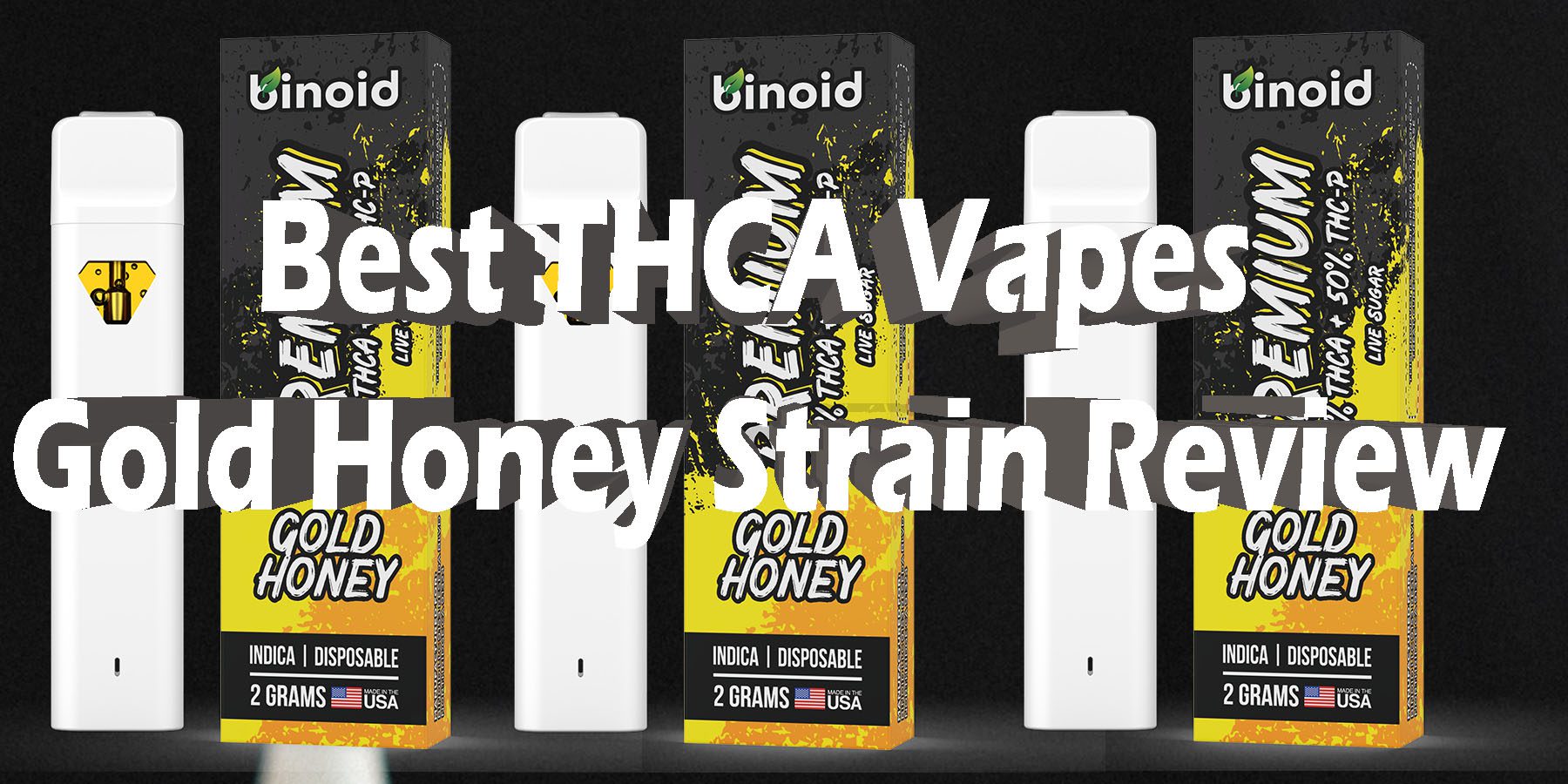 Best THCA Vapes Gold Honey Strain Review HowToGetNearMe BestPlace LowestPrice Coupon Discount For Smoking Best Brand D9 D8 THCA Indoor Good