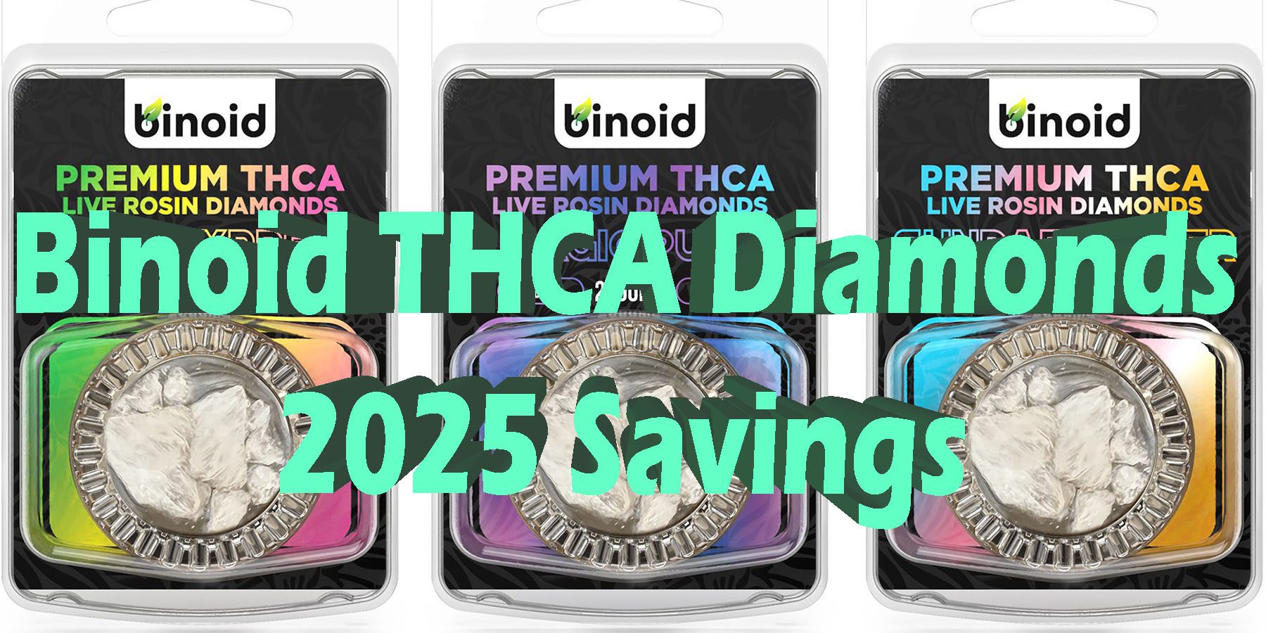 Binoid THCA Diamonds 2025 Savings HowToGetNearMe BestPlace LowestPrice Coupon Discount For Smoking Best Brand D9 D8 THCA Indoor Good