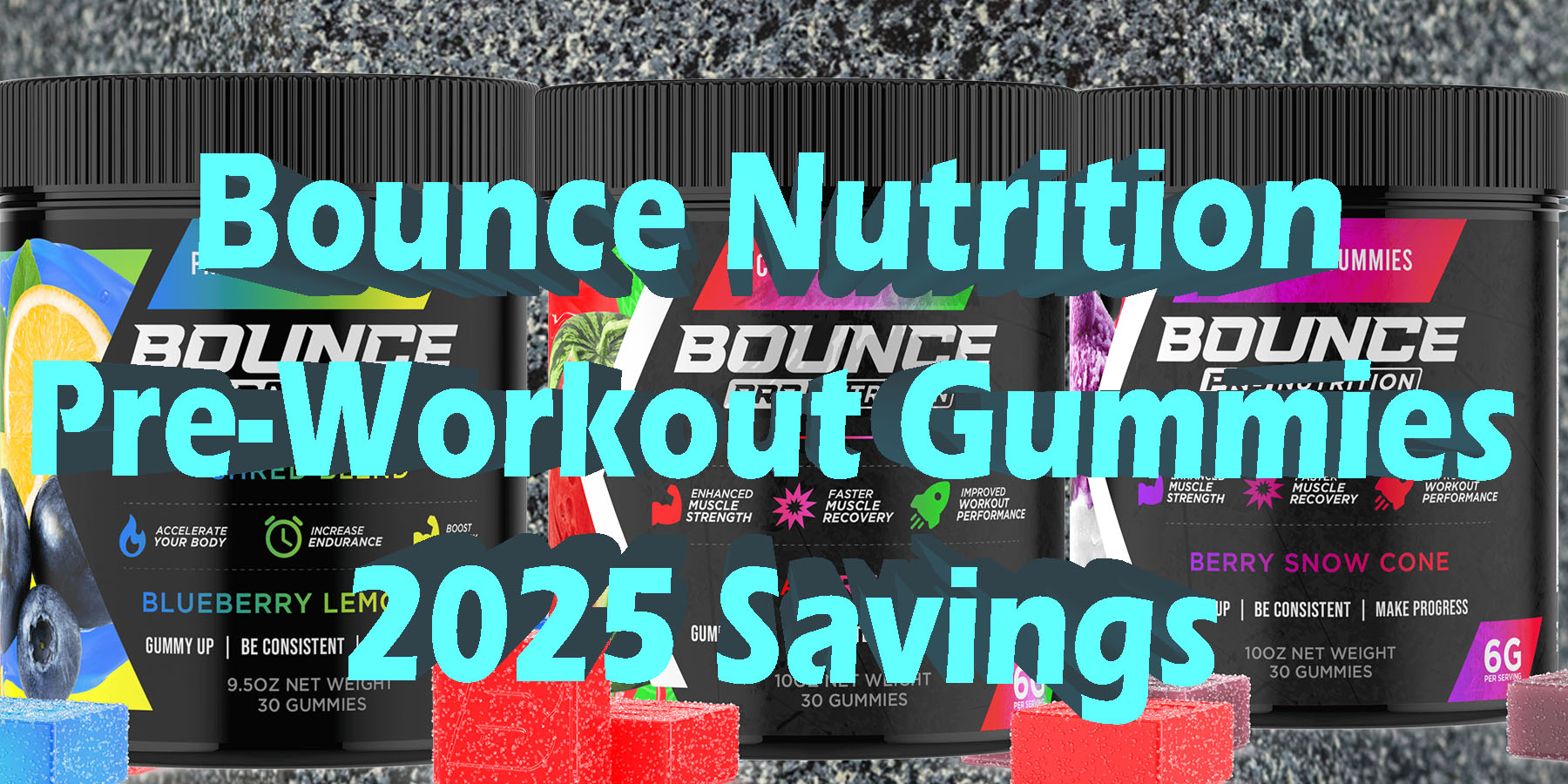 Bounce Nutrition Pre Workout Gummies 2025 Savings Gummies to Try in 2025 Pre Workout Gummies Get Online Where To Buy Near Online Natural Energy Before Workout Best Pre Workout