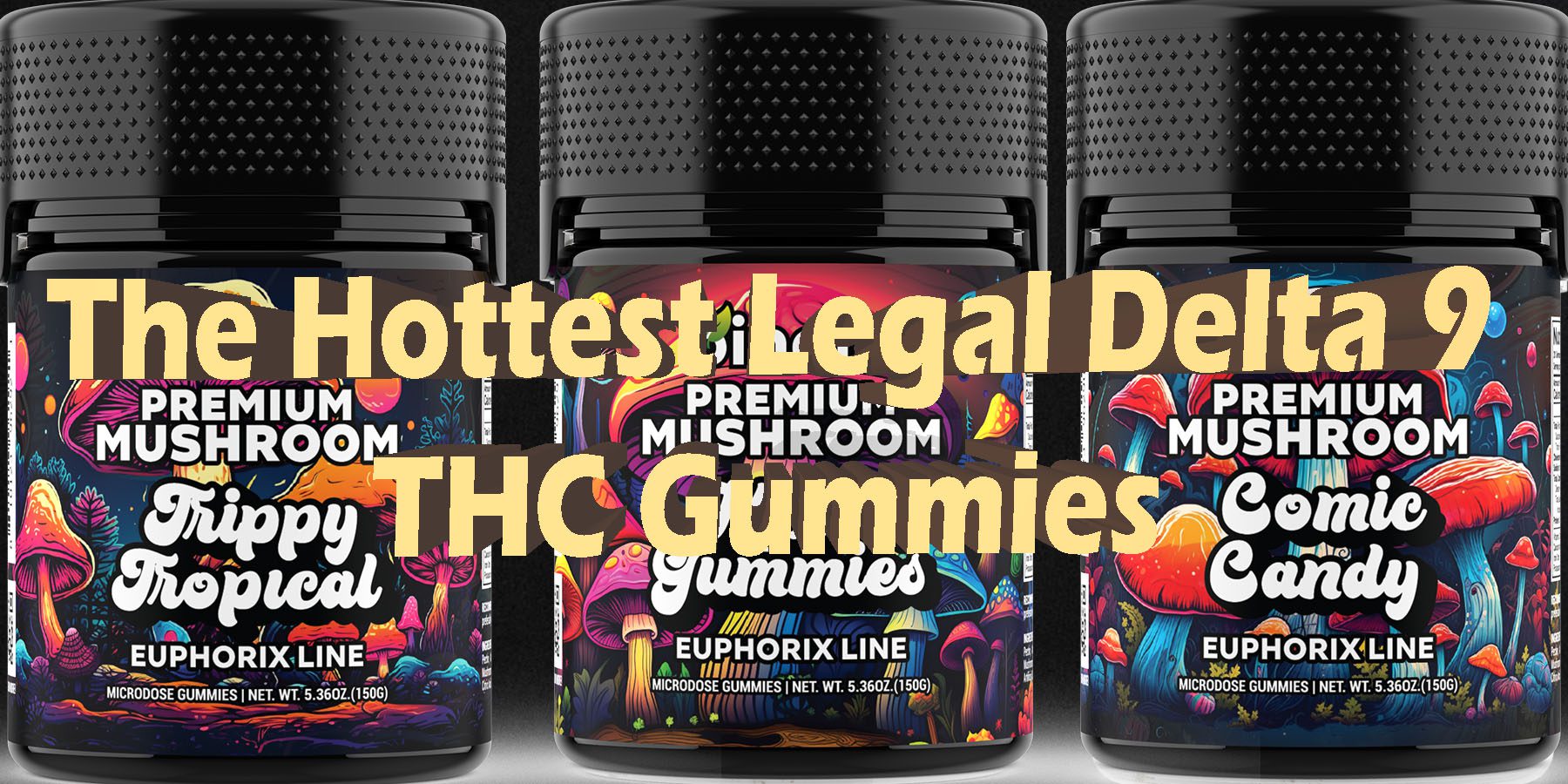 The Hottest Legal Delta 9 THC Gummies HowToGetNearMe BestPlace LowestPrice Coupon Discount For Smoking Best Brand D9 D8 THCA Indoor Good